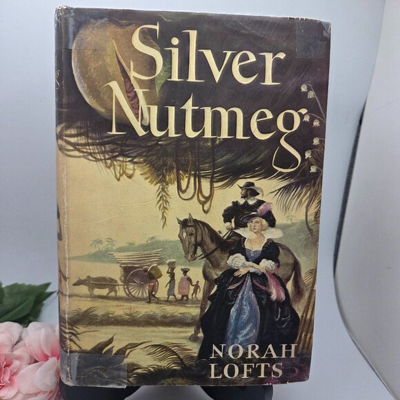 Vintage Book 1947 - Silver Nutmeg - by Norah Lofts - Picture 1 of 15